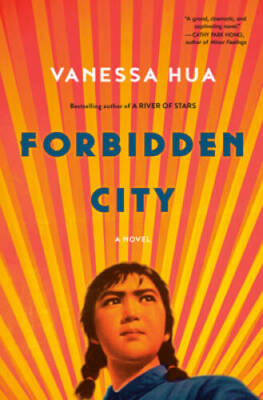 Forbidden City: A Novel - Hardcover By Hua, Vanessa - VERY GOOD
