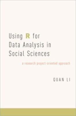 Using R for Data Analysis in Social Sciences: A Research Project-Oriented Approa
