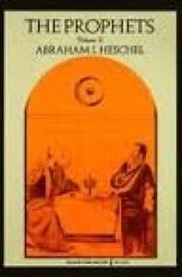 The Prophets Volume II - Paperback By Abraham J Heschel - GOOD