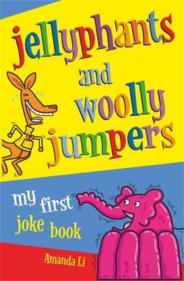 Amanda Li Jellyphants and Woolly Jumpers (Paperback)