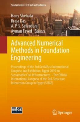 Advanced Numerical Methods in Foundation Engineering: Proceedings of the 3rd...
