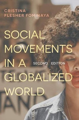 Cristina Flesher Fominaya Social Movements in a Globalized World (Tascabile)
