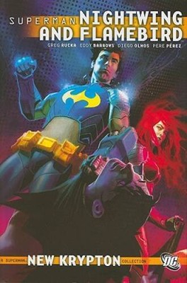 Superman: Nightwing and Flamebird Vol 1 - Hardcover By Rucka, Greg - VERY GOOD