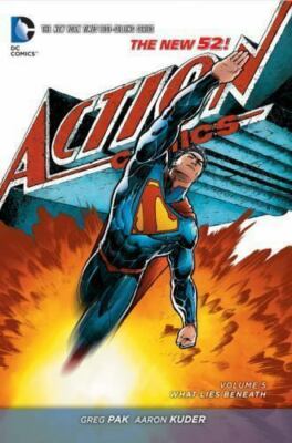 Superman: Action Comics Vol. 5: What Lies Beneath [The New 52]