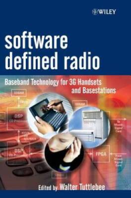 Software Defined Radio: Baseband Technologies for 3G Handsets and Basesta - GOOD