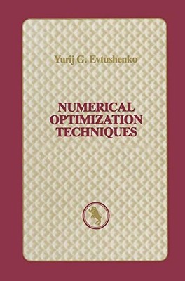 NUMERICAL OPTIMIZATION TECHNIQUES (TRANSLATIONS SERIES IN By Yurij G. Evtushenko