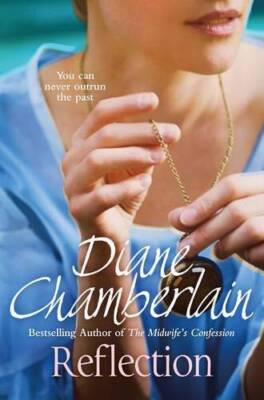 Reflection - Paperback By Chamberlain, Diane - GOOD