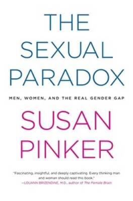 The Sexual Paradox: Men, Women and the Real Gender Gap - Hardcover - GOOD
