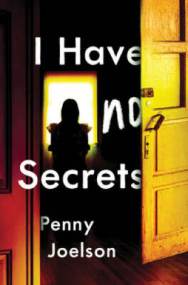 I Have No Secrets - Hardcover By Joelson, Penny - GOOD