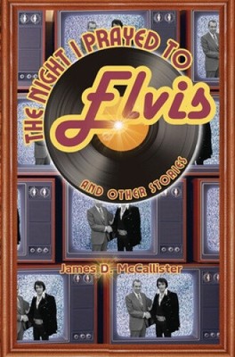 The Night I Prayed to Elvis: And Other Stories (Edgewater County)