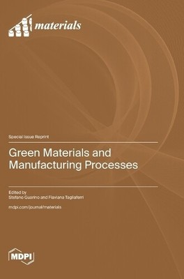 Green Materials and Manufacturing Processes (Hardback) (UK IMPORT)