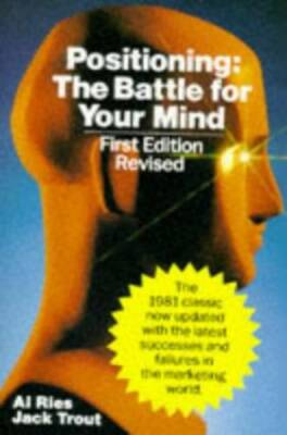 Positioning: The Battle for Your Mind (1st Edition Revised) - Hardcover - GOOD