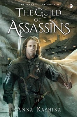THE GUILD OF ASSASSINS: BOOK TWO OF THE MAJAT CODE (CODE By Anna Kashina *VG+*