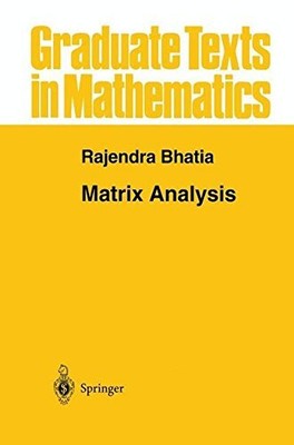 MATRIX ANALYSIS (GRADUATE TEXTS IN MATHEMATICS) By Rajendra Bhatia - Hardcover
