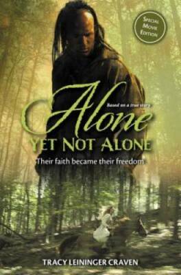 Alone Yet Not Alone: Their faith became their freedom - Paperback - GOOD