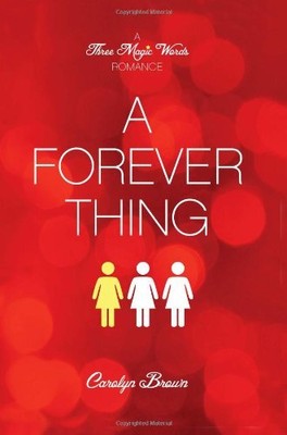 A Forever Thing (A Three Magic Words Romance) - Brown, Carolyn - Hardcover -...