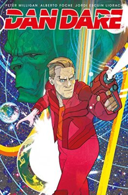 Dan Dare: He Who Dares (Dan Dare Pilot ... by Alberto Foche Paperback / softback