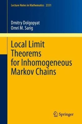 Local Limit Theorems for Inhomogeneous Markov Chains (Lecture Notes in