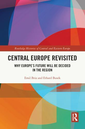 Routledge Histories of Central and Eastern Europe Ser.: Central Europe ...