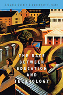 The Race between Education and Technology - Paperback By Goldin, Claudia - GOOD