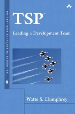 TSP: Leading a Development Team (The SEI Series in Software  - VERY GOOD