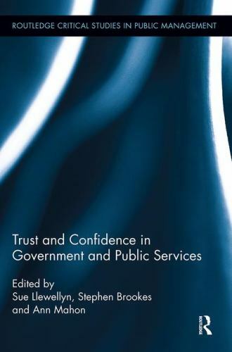 Routledge Critical Studies in Public Management Ser.: Trust and ...