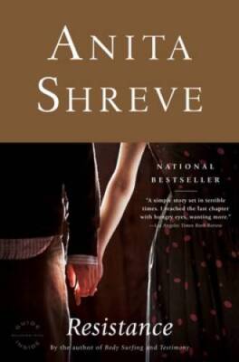 Resistance: A Novel - Paperback By Shreve, Anita - GOOD