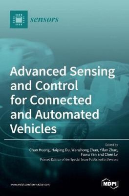 Advanced Sensing and Control for Connected and Automated Vehicles by Chao Huang