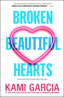 Broken Beautiful Hearts by Garcia, Kami, Good Book