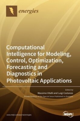 Computational Intelligence for Modeling, Control, Optimization, Forecasting and