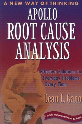 Apollo Root Cause Analysis: New Way of Thinking by Gano