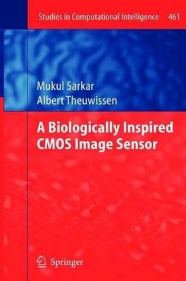 Mukul Sarkar Albert Th A Biologically Inspired CMOS Imag (Paperback) (UK IMPORT)