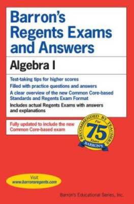 Regents Exams and Answers: Algebra I (Barron's Regents Exams and Answers) - GOOD