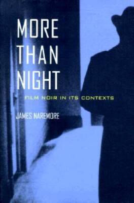 More than Night: Film Noir in Its Contexts - Paperback - VERY GOOD