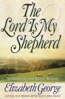 The Lord is My Shepherd - Paperback By George, Elizabeth - GOOD