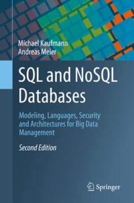 SQL and Nosql Databases: Modeling, Languages, Security and Architectures for Big