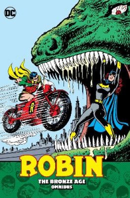 Robin: The Bronze Age Omnibus by Gardner Fox