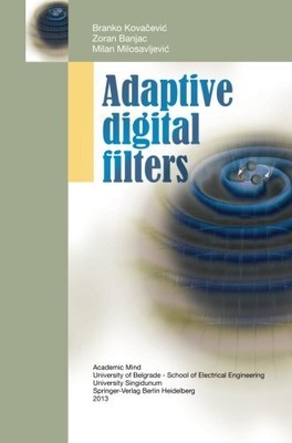 Adaptive Digital Filters by Kovaevi, Branko [Paperback]