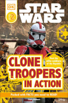 Star Wars: Clone Troopers in Action (DK Readers, Level 2: Beginning to Re - GOOD