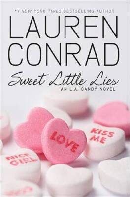 Sweet Little Lies (L.A. Candy) - Hardcover By Conrad, Lauren - GOOD