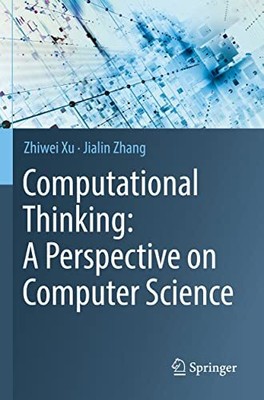 Computational Thinking: A Perspective o... by Zhang, Jialin Paperback / softback