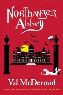 Northanger Abbey - Hardcover By McDermid, Val - GOOD