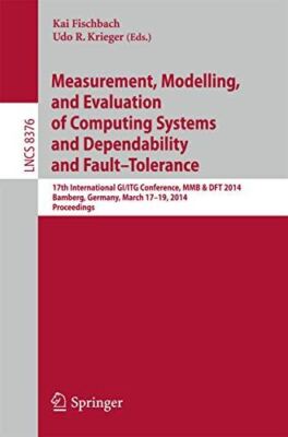 Measurement, Modeling and Evaluation of Computing Systems and