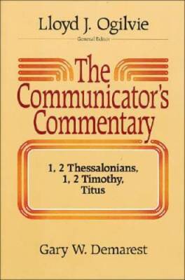 The Communicators Commentary: 1, 2 Thessalonians - 1, 2 Ti - VERY GOOD