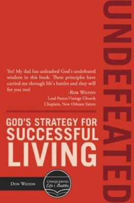 Undefeated: God's Strategy For Successful Living by Don Wilton: New