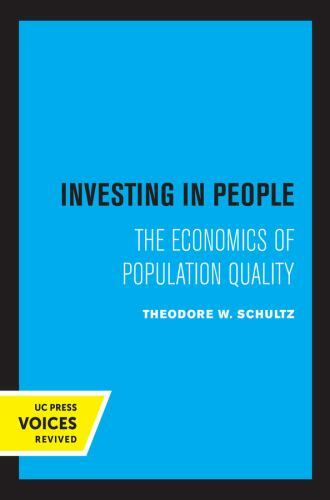Investing in People : The Economics of Population Quality by Theodore W ...