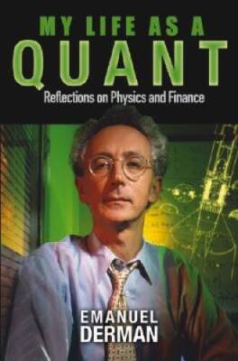 My Life as a Quant: Reflections on Physics and Finance - Hardcover - GOOD