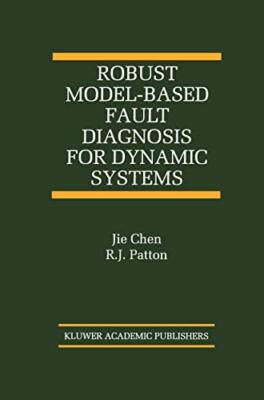 Robust Model-Based Fault Diagnosis for Dynamic Systems                         