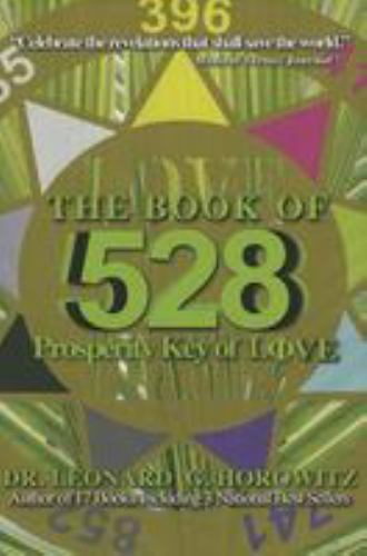 洋書 THE BOOK OF 528 Prosperity Key of LOVE Book Of 528 : Prosperity Key of Love by Leonard G. Horowitz
