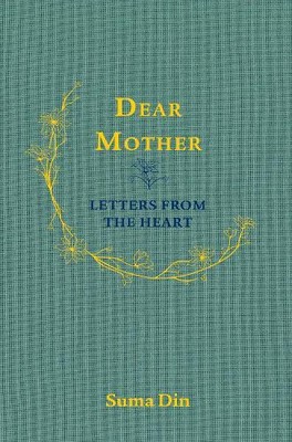 Suma Din Dear Mother (Hardback)
